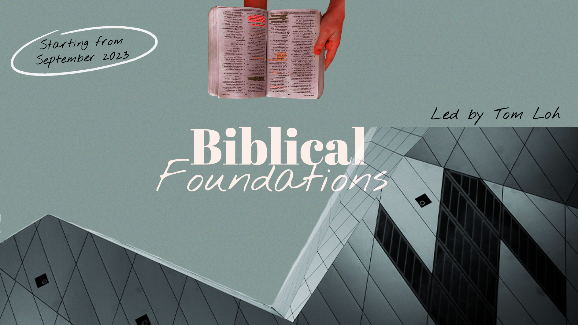 Biblical Foundations with Tom Loh