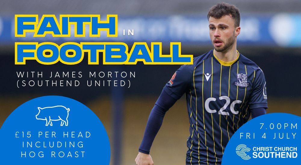 Faith In Football (Men’s Event) with James Morton, from Southend United