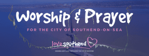 July: Love Southend Worship an…