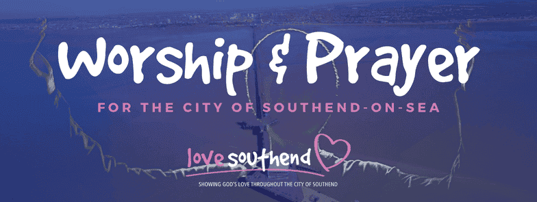 April Love Southend Worship and City-Focused Prayer