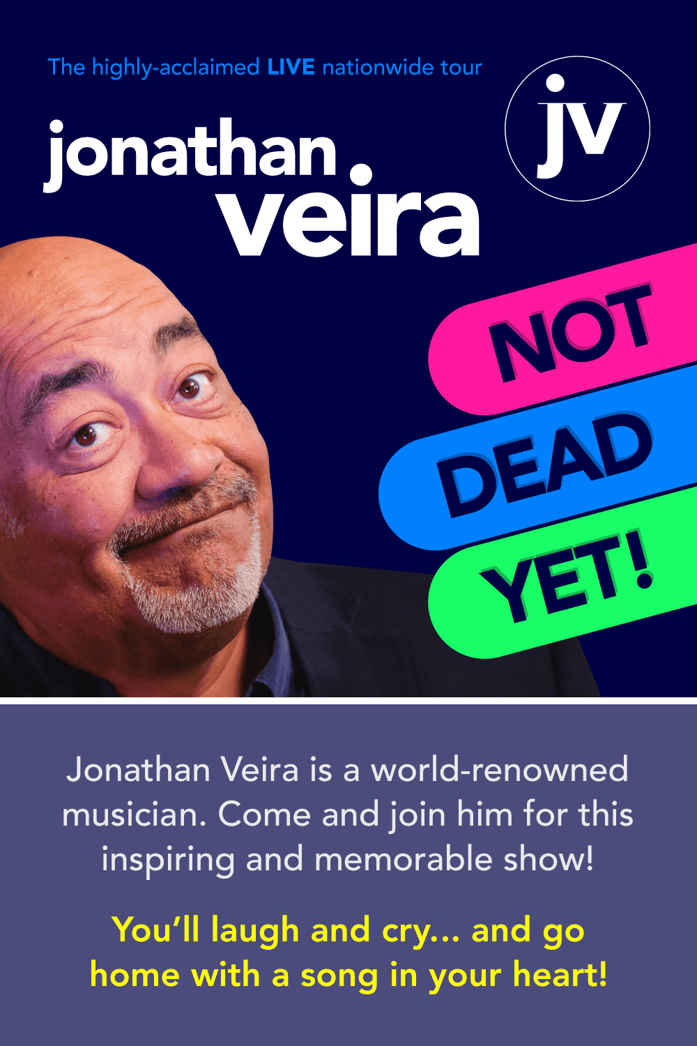 Jonathan Veira's NOT DEAD YET show